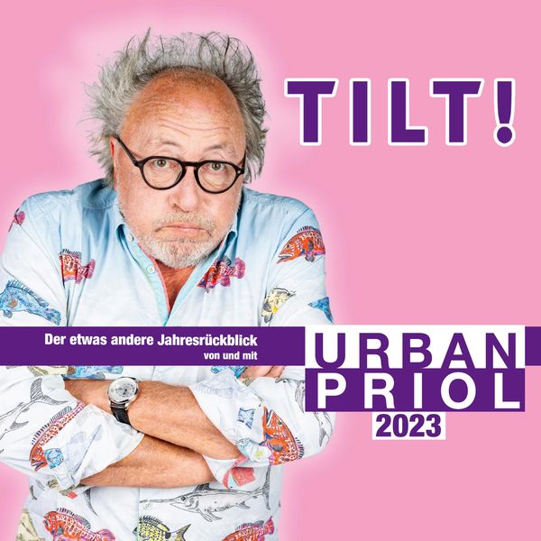 Produktbild: TILT! 2023 - Der etwas andere Jahresr&uuml;ckblick von und mit Urban Priol