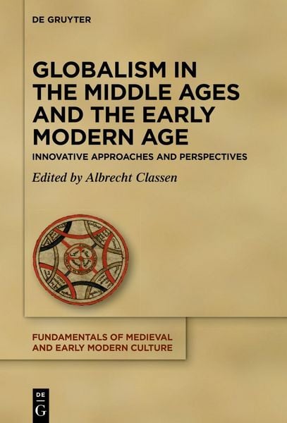 Produktbild: Globalism in the Middle Ages and the Early Modern Age