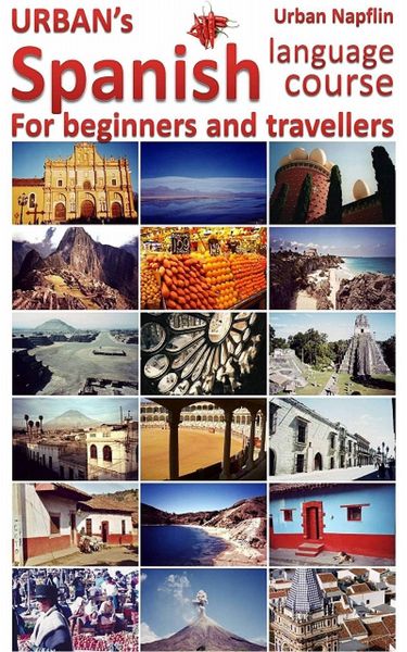 Urban's Spanish Language Course for Beginners and Travellers