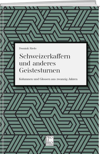 Produktbild: Schweizerkaffern und andere Geistesarbeiten