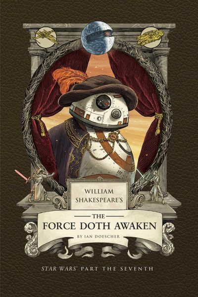 Produktbild: William Shakespeare's The Force Doth Awaken: Star Wars Part the Seventh