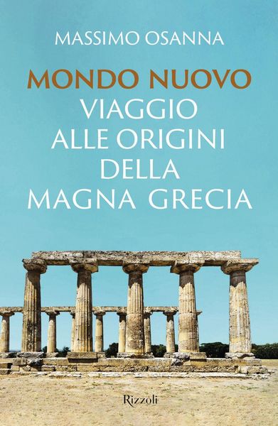 Produktbild: Mondo nuovo. Viaggio alle origini della Magna Grecia