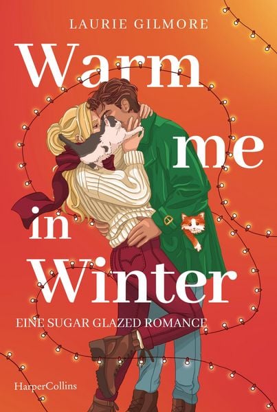 Produktbild: Warm me in Winter. Eine sugar glazed Romance