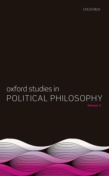 Produktbild: Oxford Studies in Political Philosophy, Volume 3