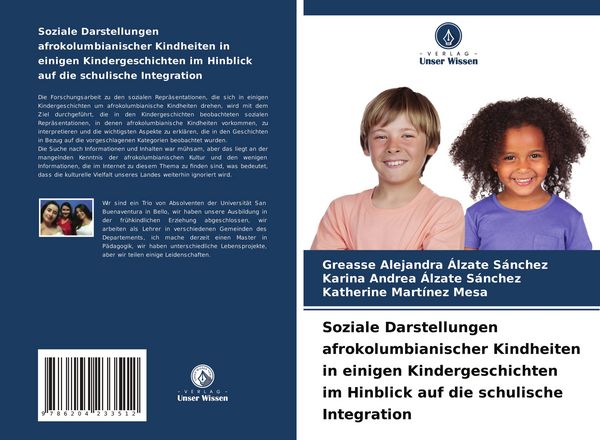 Produktbild: Soziale Darstellungen afrokolumbianischer Kindheiten in einigen Kindergeschichten im Hinblick auf die schulische Integration