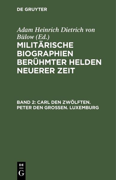Produktbild: Carl den Zw&ouml;lften. Peter den Gro&szlig;en. Luxemburg