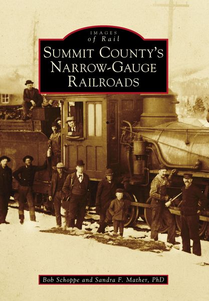 Produktbild: Summit County's Narrow-Gauge Railroads