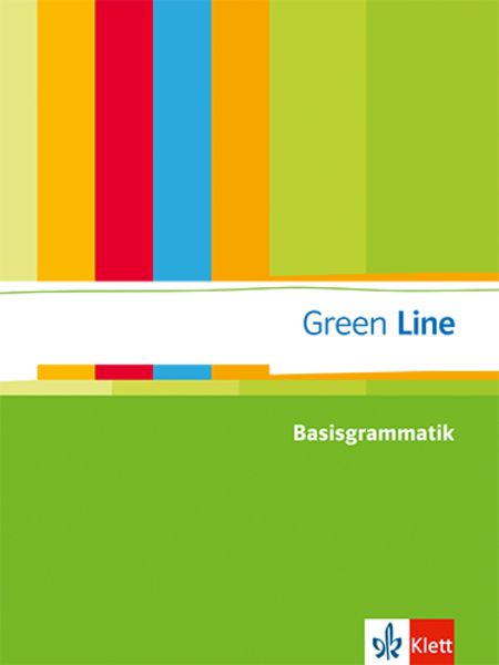 Green Line. Basisgrammatik. Sekundarstufe I. Ausgabe 2013