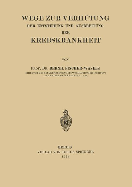 Produktbild: Wege zur Verh&uuml;tung der Entstehung und Ausbreitung der Krebskrankheit