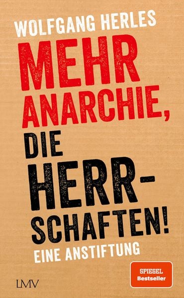Produktbild: Mehr Anarchie, die Herrschaften!