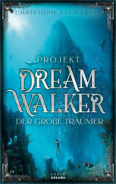 Projekt DreamWalker Der Große Träumer