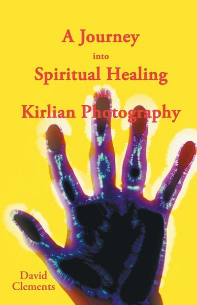 Produktbild: A Journey Into Spiritual Healing and Kirlian Photography