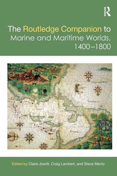 Produktbild: The Routledge Companion to Marine and Maritime Worlds 1400-1800