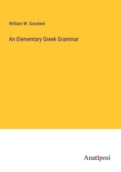 Produktbild: An Elementary Greek Grammar
