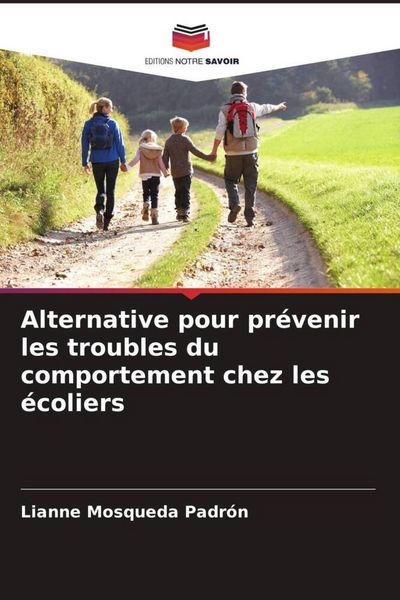 Produktbild: Alternative pour pr&eacute;venir les troubles du comportement chez les &eacute;coliers