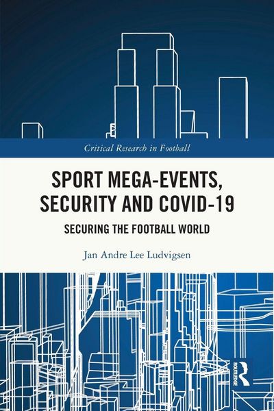 Produktbild: Sport Mega-Events, Security and COVID-19