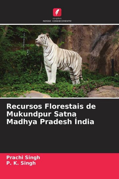 Produktbild: Recursos Florestais de Mukundpur Satna Madhya Pradesh &Iacute;ndia