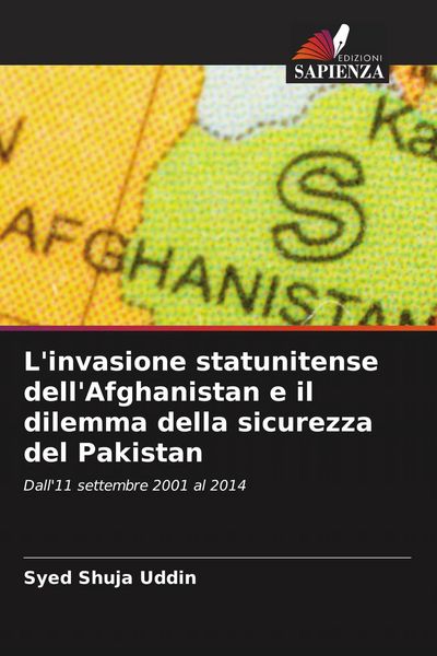 Produktbild: L'invasione statunitense dell'Afghanistan e il dilemma della sicurezza del Pakistan