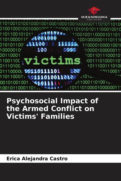 Produktbild: Psychosocial Impact of the Armed Conflict on Victims' Families