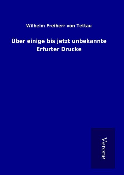 Produktbild: &Uuml;ber einige bis jetzt unbekannte Erfurter Drucke