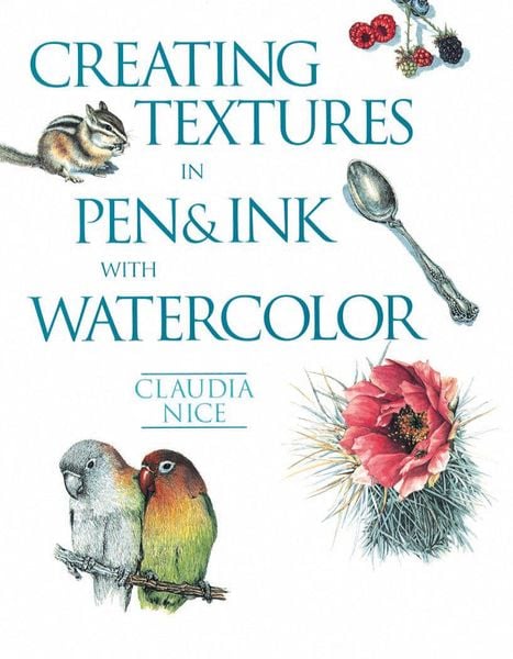 Produktbild: Creating Textures in Pen & Ink with Watercolor