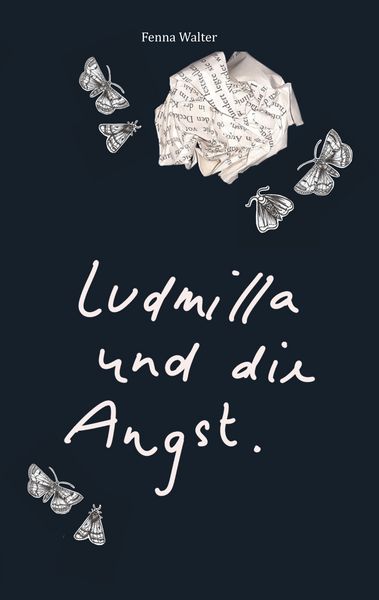 Ludmilla und die Angst, Taschenbuch von Fenna Walter, BoD – Books on Demand, 9783755701491