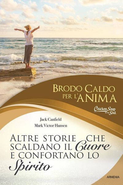 Produktbild: Brodo caldo per l'anima. Altre storie che scaldano il cuore e confortano lo spirito