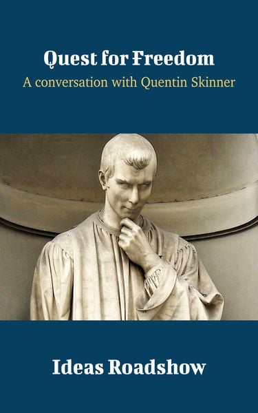 Produktbild: Quest for Freedom - A Conversation with Quentin Skinner
