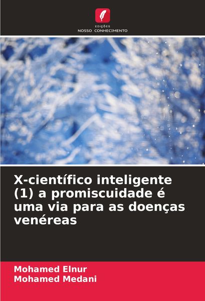 Produktbild: X-cient&iacute;fico inteligente (1) a promiscuidade &eacute; uma via para as doen&ccedil;as ven&eacute;reas