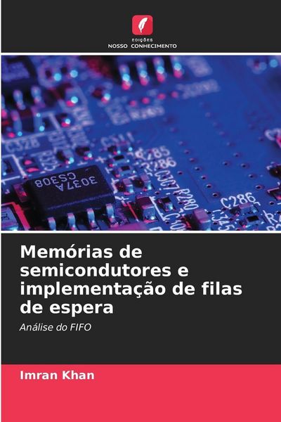 Produktbild: Mem&oacute;rias de semicondutores e implementa&ccedil;&atilde;o de filas de espera