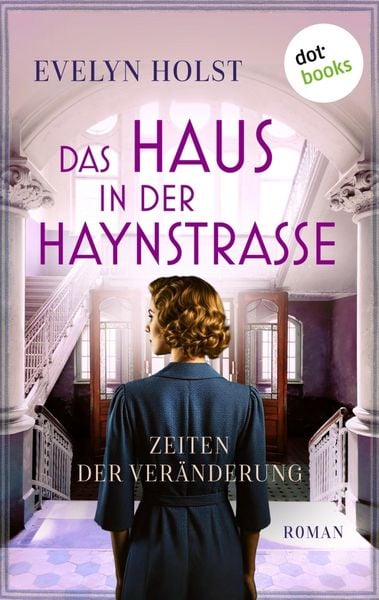 Produktbild: Das Haus in der Haynstra&szlig;e - Zeiten der Ver&auml;nderung