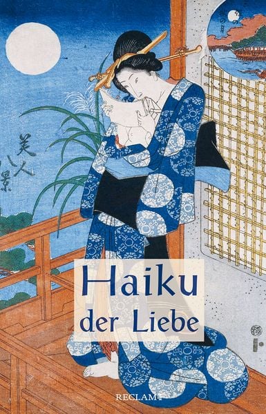 Haiku der Liebe, Gebundene Ausgabe von , Reclam, Philipp, 978-3-15-011335-6