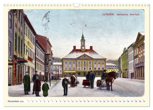Produktbild: Gruss aus Dorpat - Tartu in historischen Ansichten (Wandkalender 2026 DIN A3 quer), CALVENDO Monatskalender