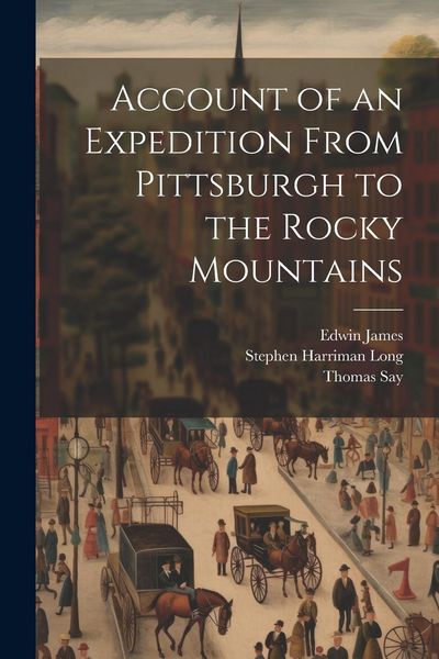 Produktbild: Account of an Expedition From Pittsburgh to the Rocky Mountains