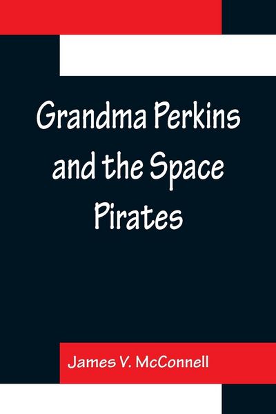 Produktbild: Grandma Perkins and the Space Pirates