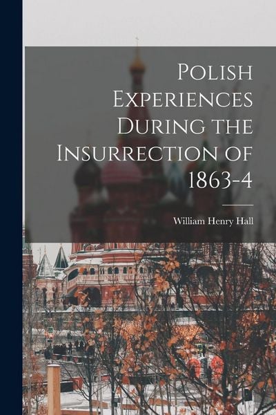 Produktbild: Polish Experiences During the Insurrection of 1863-4