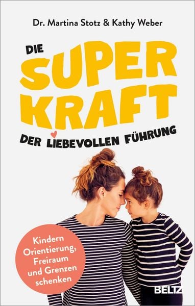 Produktbild: Die Superkraft der liebevollen F&uuml;hrung