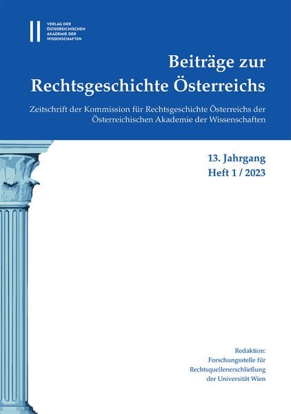 Produktbild: Beitr&auml;ge zur Rechtsgeschichte &Ouml;sterreichs, 13. Jahrgang, Heft 1/2023