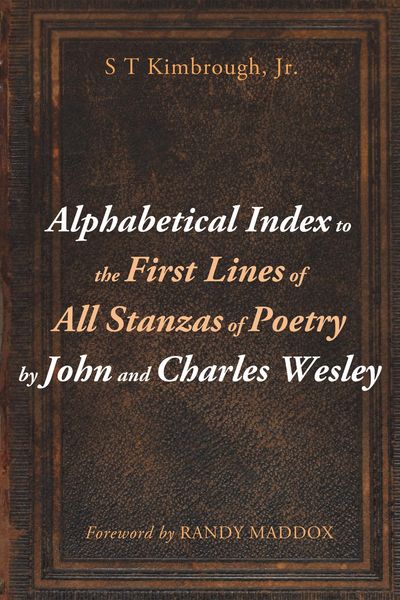 Produktbild: Alphabetical Index to the First Lines of All Stanzas of Poetry by John and Charles Wesley