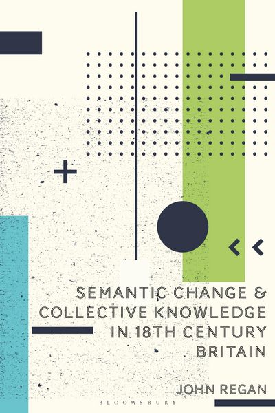 Produktbild: Semantic Change and Collective Knowledge in 18th Century Britain