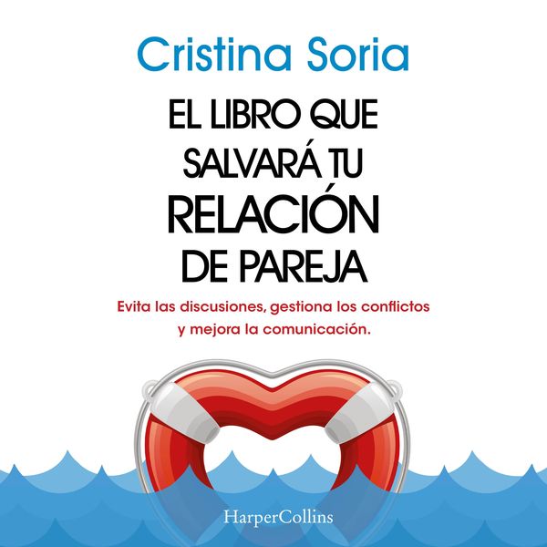 Produktbild: El libro que salvará tu relación de pareja. Evita las discusiones, gestiona los conflictos y mejora la comunicación.