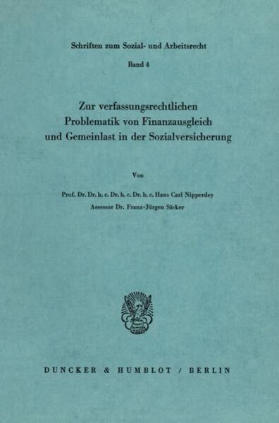 Zur verfassungsrechtlichen Problematik von Finanzausgleich und Gemeinlast in der Sozialversicherung.