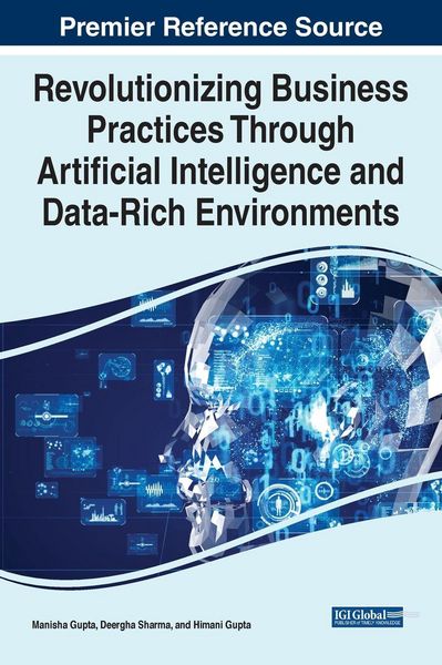 Produktbild: Revolutionizing Business Practices Through Artificial Intelligence and Data-Rich Environments