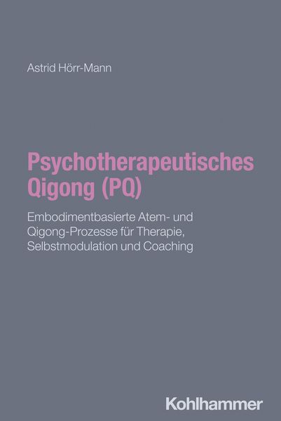 Produktbild: Psychotherapeutisches Qigong (PQ)
