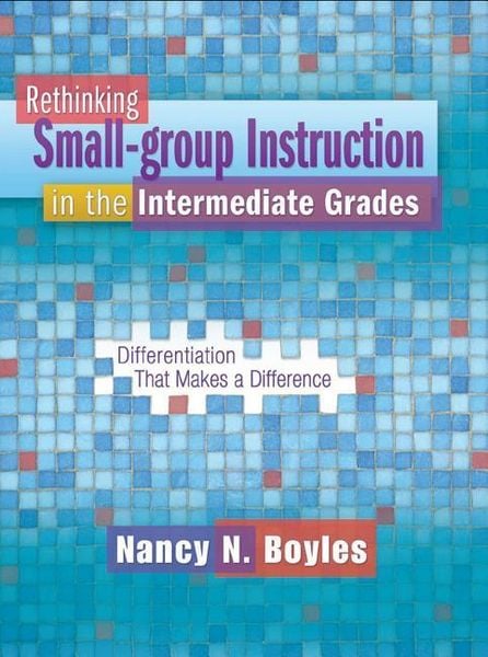 Produktbild: Rethinking Small-Group Instruction in the Intermediate Grades