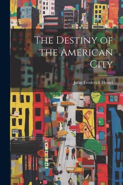 Produktbild: The Destiny of the American City
