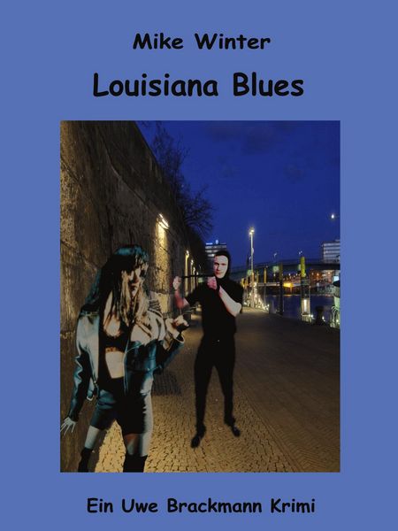 Produktbild: Louisiana Blues. Mike Winter Kriminalserie, Band 16. Spannender Kriminalroman &uuml;ber Verbrechen, Mord, Intrigen und Verrat.