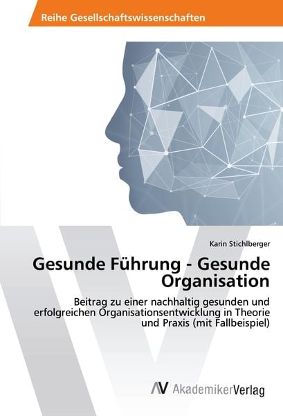 Produktbild: Gesunde F&uuml;hrung - Gesunde Organisation