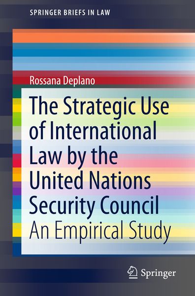 Produktbild: The Strategic Use of International Law by the United Nations Security Council