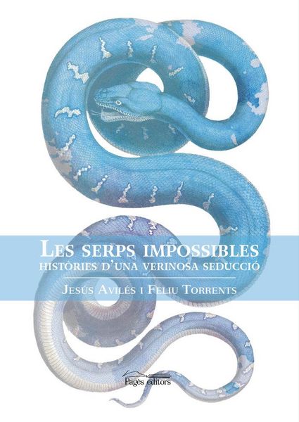 Produktbild: Les serps impossibles : Hist&ograve;ria d'una verinosa seducci&oacute;